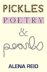 Pickles, Poetry, & Pearls