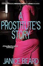 A Prostitute's Story - How I Went from Being a Prostitute/Stripper to a Pastor in the Church