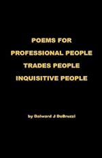 Poems for Professional People - Trades People - Inquisitive People