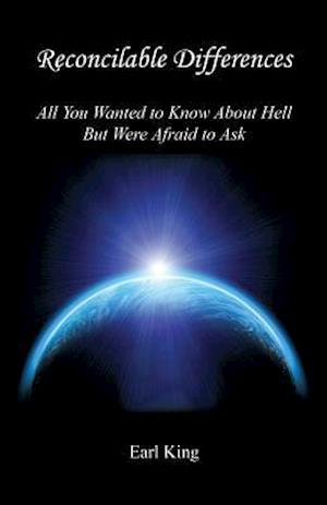 Reconcilable Differences - All You Wanted to Know about Hell But Were Afraid to Ask