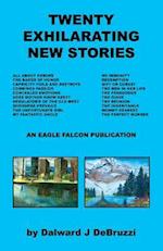 Twenty Exhilarating New Stories