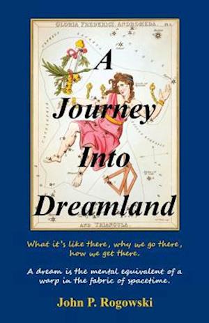 A Journey Into Dreamland