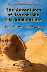 The Adventures of Joseph and Life Applications - From the Pit to the Pinnacle