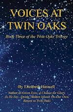 Voices at Twin Oaks - Book Three of the Twin Oaks Trilogy