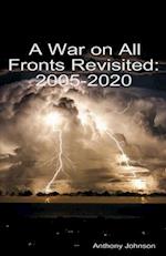 A War on All Fronts Revisited