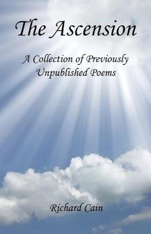 The Ascension - A Collection of Previously Unpublished Poems