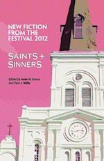 Saints & Sinners 2012: New Fiction from the Festival 