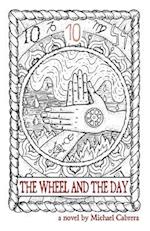 The Wheel and the Day