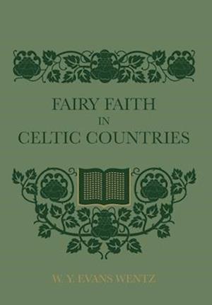 Fairy Faith In Celtic Countries