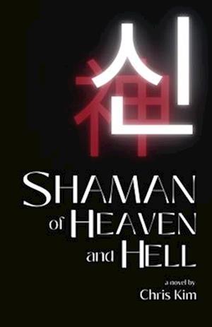 The Shaman of Heaven and Hell