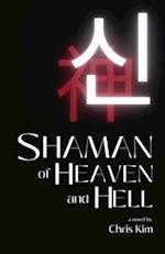 The Shaman of Heaven and Hell