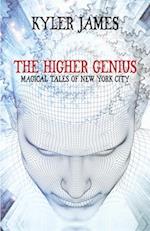 The Higher Genius: Magical Tales of New York City: Magical Tales of New York 