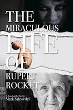 The Miraculous Life of Rupert Rocket