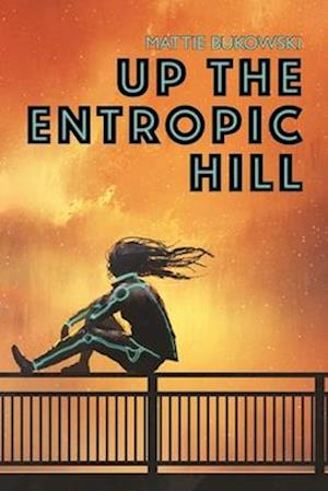 Up the Entropic Hill