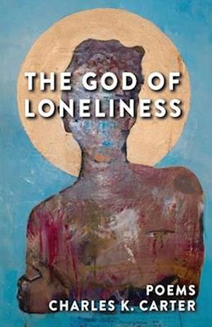 The God of Loneliness