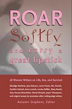 Roar Softly and Carry a Great Lipstick