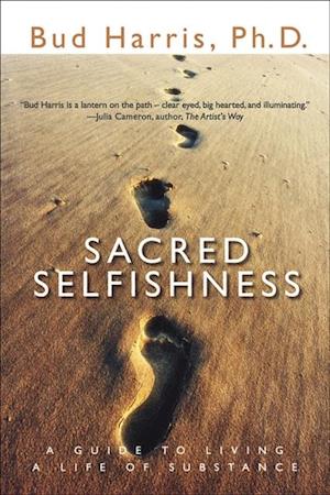 Sacred Selfishness