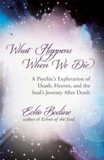 What Happens When We Die