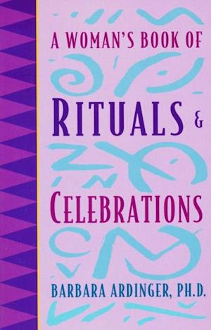 Woman's Book of Rituals and Celebrations