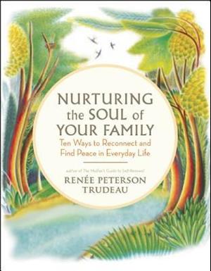 Nurturing the Soul of Your Family