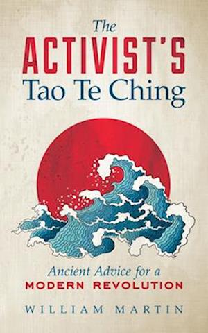 The Activist's Tao Te Ching