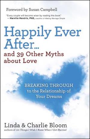 Happily Ever After...and 39 Other Myths about Love