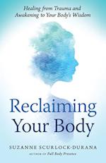 Reclaiming Your Body