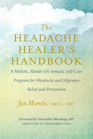 The Headache Healeras Handbook