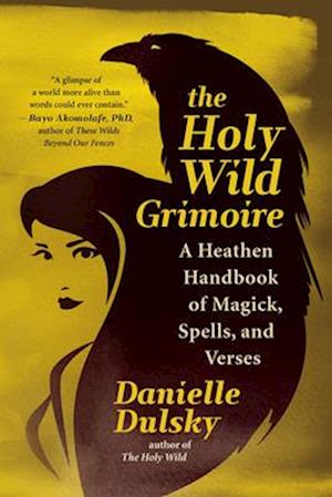 Holy Wild Grimoire