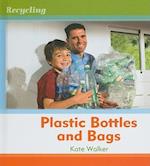 Plastic Bottles and Bags