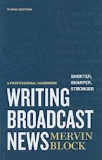 Writing Broadcast News - Shorter, Sharper, Stronger