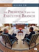 Guide to the Presidency and the Executive Branch