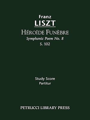 HEROIDE FUNEBRE (SYMPHONIC POE