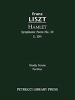 Hamlet (Symphonic Poem No. 10), S. 104 - Study Score