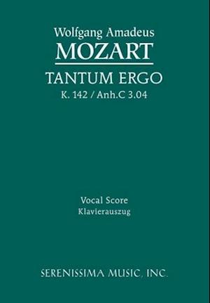 Tantum Ergo, K. 142 / Anh.C 3.04 - Vocal Score