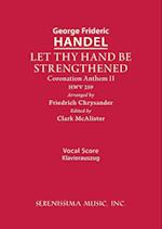 Let Thy Hand Be Strengthened, HWV 259