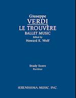 Le Trouvere, Ballet Music