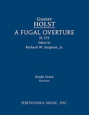 A Fugal Overture, H.151: Study score