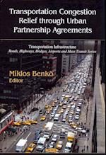 Transportation Congestion Relief Through Urban Partnership Agreements