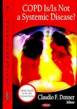 COPD is / is Not a Systemic Disease?