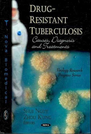 Drug-Resistant Tuberculosis