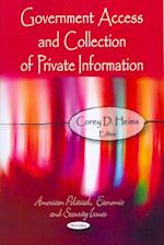 Government Access & Collection of Private Information