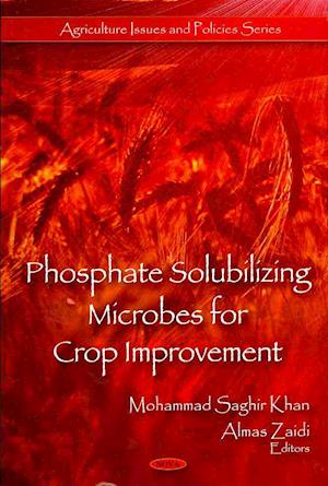 Phosphate Solubilizing Microbes for Crop Improvement