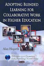 Adopting Blended Learning for Collaborative Work in Higher Education