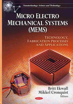 Micro Electro Mechanical Systems (MEMS)