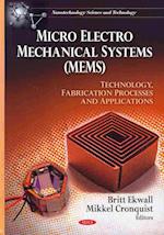 Micro Electro Mechanical Systems (MEMS)