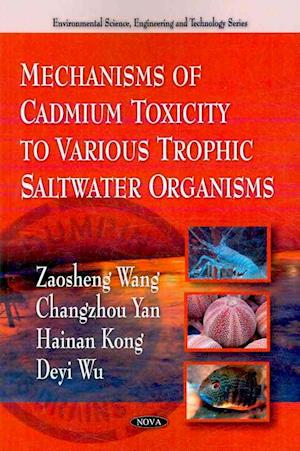 Mechanisms of Cadmium Toxicity to Various Trophic Saltwater Organisms