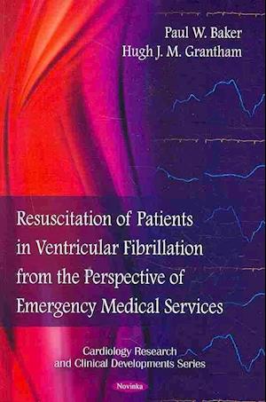 Resuscitation of Patients in Ventricular Fibrillation from the Perspective of Emergency Medical Services