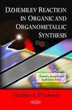 Dzhemilev Reaction in Organic & Organometallic Synthesis