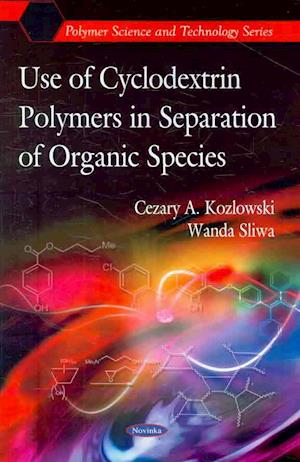 Use of Cyclodextrin Polymers in Separation of Organic Species